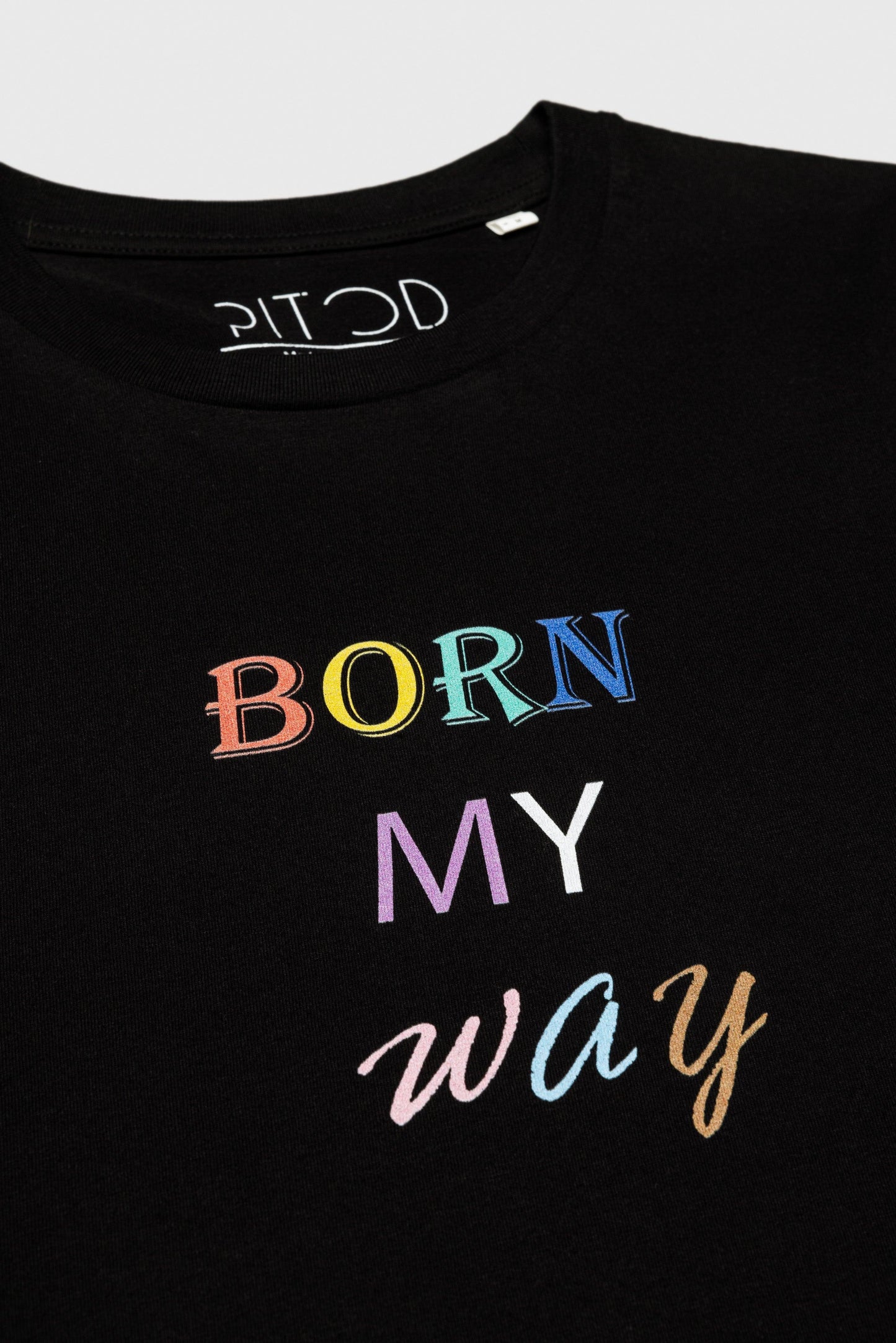Born My Way T-Shirt